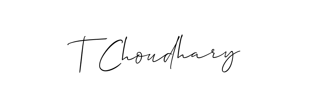 Design your own signature with our free online signature maker. With this signature software, you can create a handwritten (Allison_Script) signature for name T Choudhary. T Choudhary signature style 2 images and pictures png