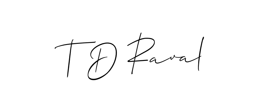 Create a beautiful signature design for name T D Raval. With this signature (Allison_Script) fonts, you can make a handwritten signature for free. T D Raval signature style 2 images and pictures png