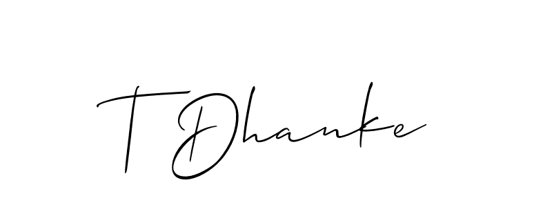 How to make T Dhanke name signature. Use Allison_Script style for creating short signs online. This is the latest handwritten sign. T Dhanke signature style 2 images and pictures png
