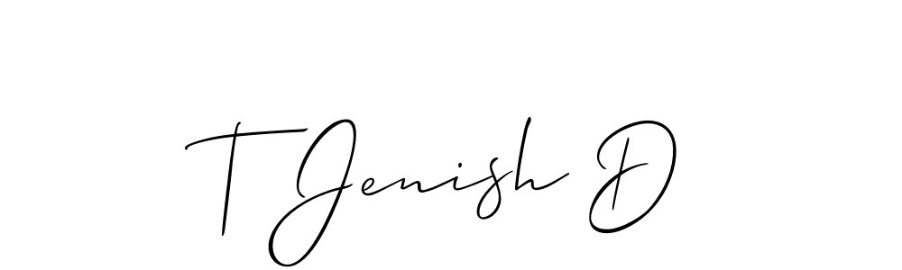 Check out images of Autograph of T Jenish D name. Actor T Jenish D Signature Style. Allison_Script is a professional sign style online. T Jenish D signature style 2 images and pictures png