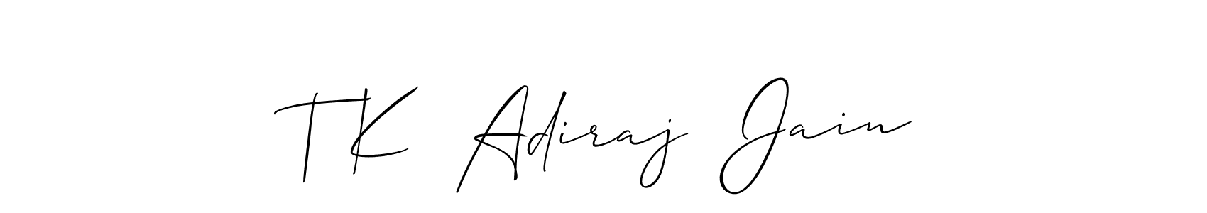 Make a beautiful signature design for name T K  Adiraj  Jain. Use this online signature maker to create a handwritten signature for free. T K  Adiraj  Jain signature style 2 images and pictures png