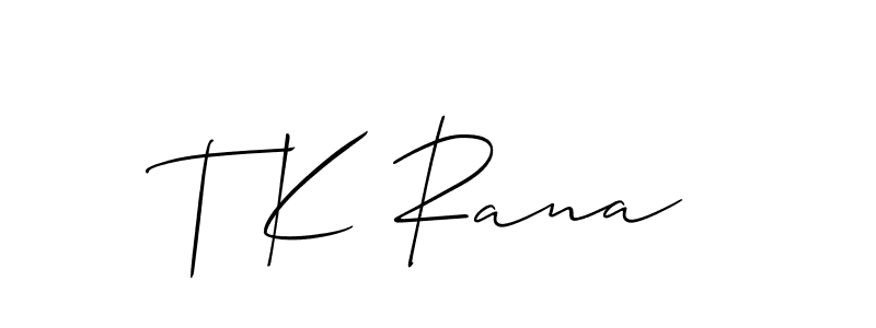 It looks lik you need a new signature style for name T K Rana. Design unique handwritten (Allison_Script) signature with our free signature maker in just a few clicks. T K Rana signature style 2 images and pictures png
