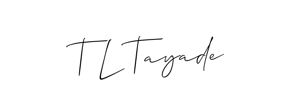 You should practise on your own different ways (Allison_Script) to write your name (T L Tayade) in signature. don't let someone else do it for you. T L Tayade signature style 2 images and pictures png