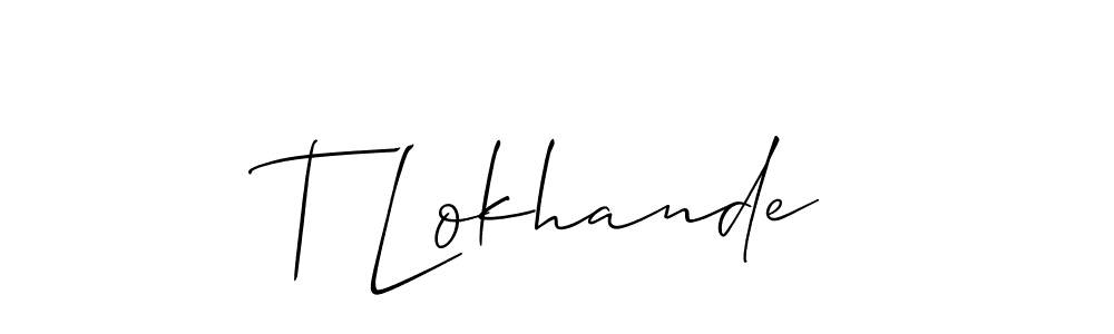Allison_Script is a professional signature style that is perfect for those who want to add a touch of class to their signature. It is also a great choice for those who want to make their signature more unique. Get T Lokhande name to fancy signature for free. T Lokhande signature style 2 images and pictures png