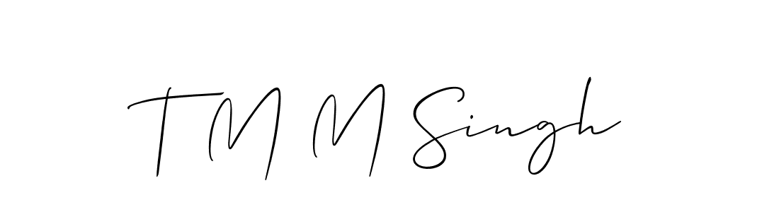 How to make T M M Singh signature? Allison_Script is a professional autograph style. Create handwritten signature for T M M Singh name. T M M Singh signature style 2 images and pictures png