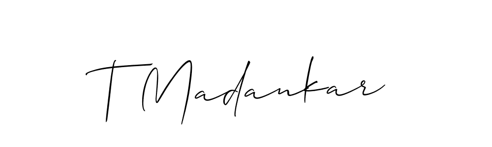 Design your own signature with our free online signature maker. With this signature software, you can create a handwritten (Allison_Script) signature for name T Madankar. T Madankar signature style 2 images and pictures png