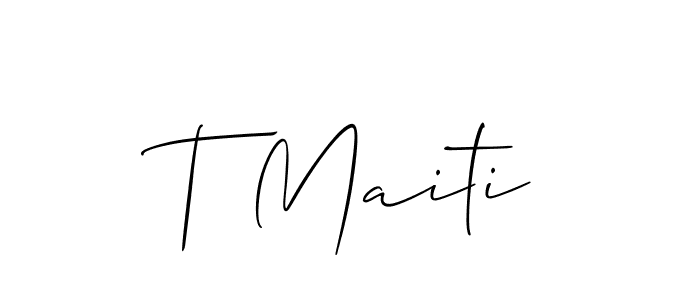 Create a beautiful signature design for name T Maiti. With this signature (Allison_Script) fonts, you can make a handwritten signature for free. T Maiti signature style 2 images and pictures png