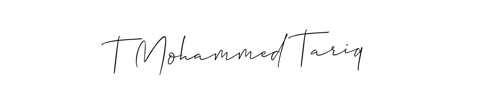 Design your own signature with our free online signature maker. With this signature software, you can create a handwritten (Allison_Script) signature for name T Mohammed Tariq. T Mohammed Tariq signature style 2 images and pictures png
