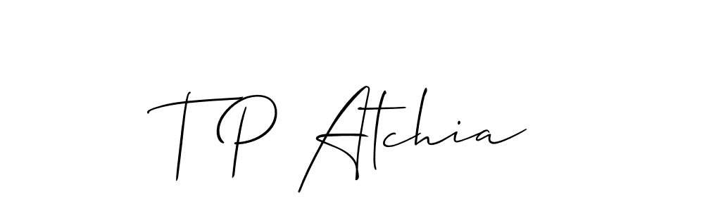 Make a short T P Atchia signature style. Manage your documents anywhere anytime using Allison_Script. Create and add eSignatures, submit forms, share and send files easily. T P Atchia signature style 2 images and pictures png