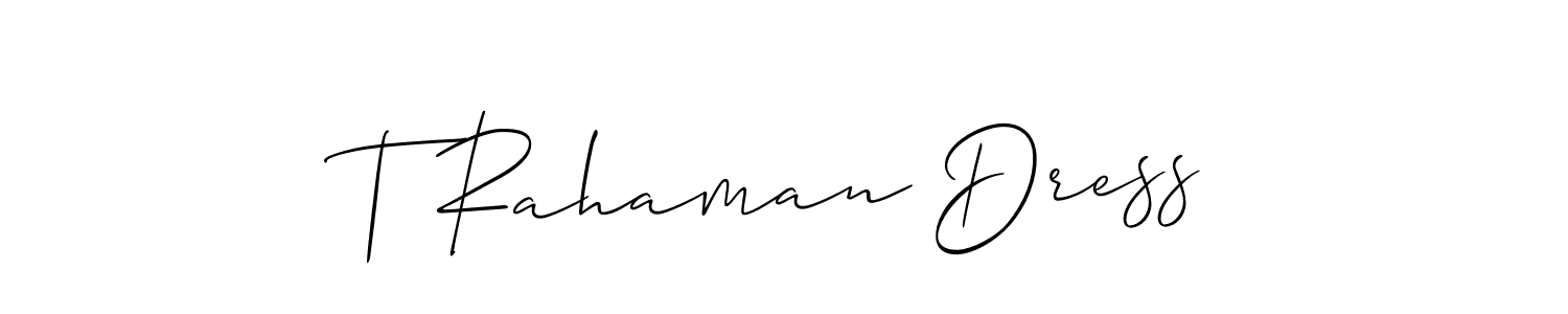 You can use this online signature creator to create a handwritten signature for the name T Rahaman Dress. This is the best online autograph maker. T Rahaman Dress signature style 2 images and pictures png