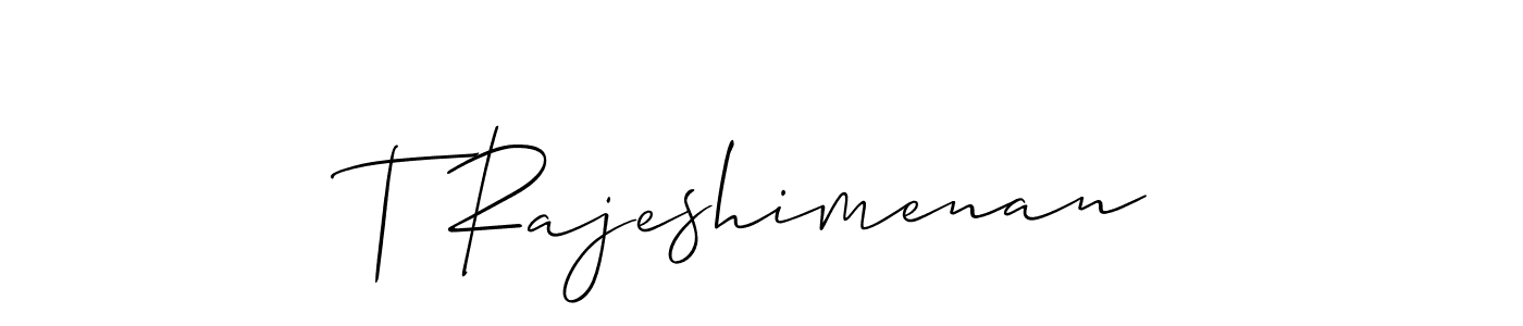 How to make T Rajeshimenan signature? Allison_Script is a professional autograph style. Create handwritten signature for T Rajeshimenan name. T Rajeshimenan signature style 2 images and pictures png