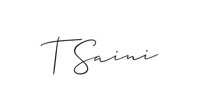 How to make T Saini signature? Allison_Script is a professional autograph style. Create handwritten signature for T Saini name. T Saini signature style 2 images and pictures png