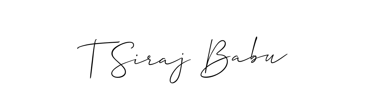 Make a beautiful signature design for name T Siraj Babu. Use this online signature maker to create a handwritten signature for free. T Siraj Babu signature style 2 images and pictures png