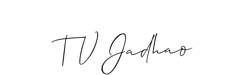 How to make T V Jadhao signature? Allison_Script is a professional autograph style. Create handwritten signature for T V Jadhao name. T V Jadhao signature style 2 images and pictures png