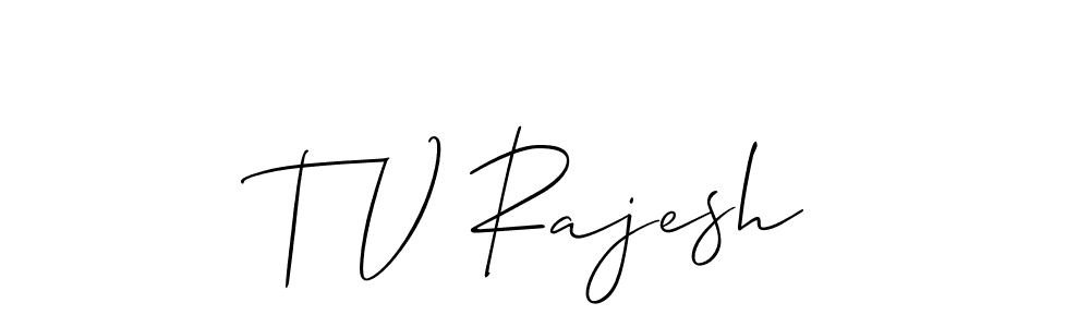 You should practise on your own different ways (Allison_Script) to write your name (T V Rajesh) in signature. don't let someone else do it for you. T V Rajesh signature style 2 images and pictures png