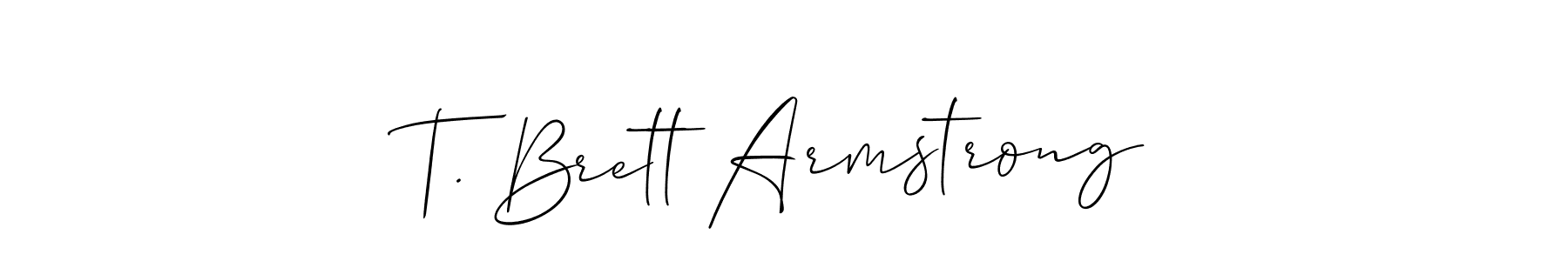 The best way (Allison_Script) to make a short signature is to pick only two or three words in your name. The name T. Brett Armstrong include a total of six letters. For converting this name. T. Brett Armstrong signature style 2 images and pictures png