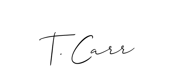 Similarly Allison_Script is the best handwritten signature design. Signature creator online .You can use it as an online autograph creator for name T. Carr. T. Carr signature style 2 images and pictures png