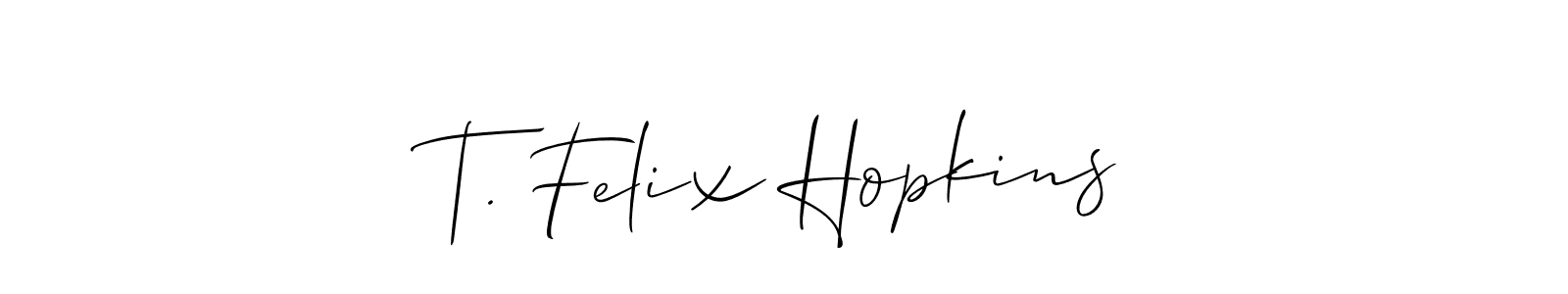 if you are searching for the best signature style for your name T. Felix Hopkins. so please give up your signature search. here we have designed multiple signature styles  using Allison_Script. T. Felix Hopkins signature style 2 images and pictures png