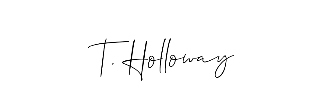 T. Holloway stylish signature style. Best Handwritten Sign (Allison_Script) for my name. Handwritten Signature Collection Ideas for my name T. Holloway. T. Holloway signature style 2 images and pictures png