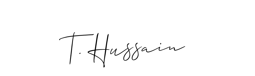 Use a signature maker to create a handwritten signature online. With this signature software, you can design (Allison_Script) your own signature for name T. Hussain. T. Hussain signature style 2 images and pictures png