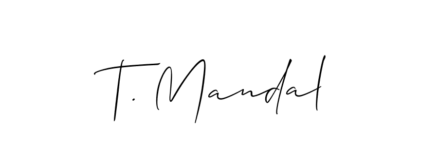 It looks lik you need a new signature style for name T. Mandal. Design unique handwritten (Allison_Script) signature with our free signature maker in just a few clicks. T. Mandal signature style 2 images and pictures png