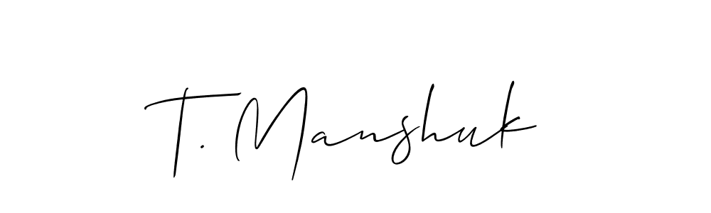 Also You can easily find your signature by using the search form. We will create T. Manshuk name handwritten signature images for you free of cost using Allison_Script sign style. T. Manshuk signature style 2 images and pictures png