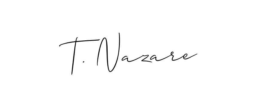 The best way (Allison_Script) to make a short signature is to pick only two or three words in your name. The name T. Nazare include a total of six letters. For converting this name. T. Nazare signature style 2 images and pictures png