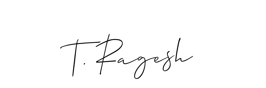 Make a beautiful signature design for name T. Ragesh. With this signature (Allison_Script) style, you can create a handwritten signature for free. T. Ragesh signature style 2 images and pictures png