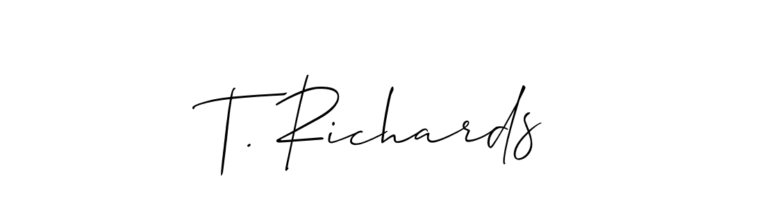 Also You can easily find your signature by using the search form. We will create T. Richards name handwritten signature images for you free of cost using Allison_Script sign style. T. Richards signature style 2 images and pictures png