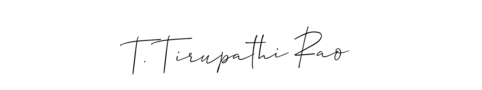 You should practise on your own different ways (Allison_Script) to write your name (T. Tirupathi Rao) in signature. don't let someone else do it for you. T. Tirupathi Rao signature style 2 images and pictures png