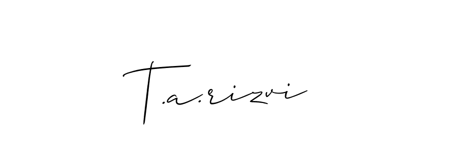 Design your own signature with our free online signature maker. With this signature software, you can create a handwritten (Allison_Script) signature for name T.a.rizvi. T.a.rizvi signature style 2 images and pictures png