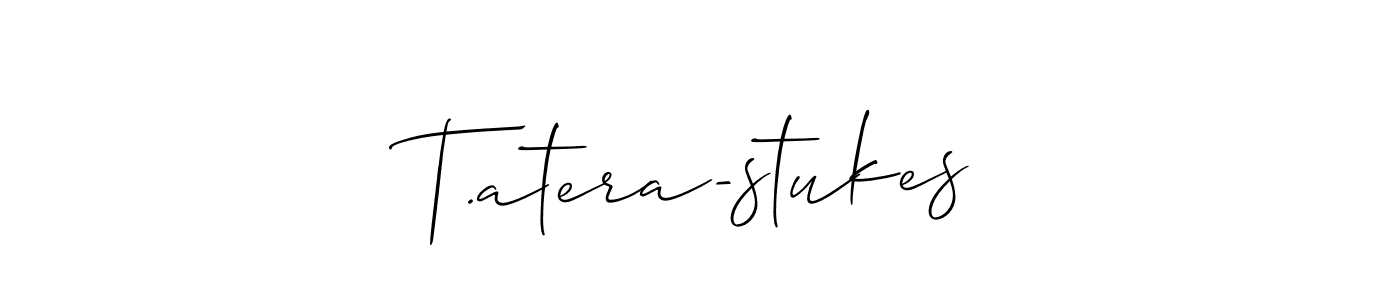 Check out images of Autograph of T.atera-stukes name. Actor T.atera-stukes Signature Style. Allison_Script is a professional sign style online. T.atera-stukes signature style 2 images and pictures png