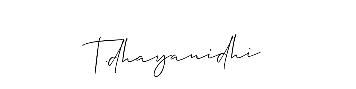 Also You can easily find your signature by using the search form. We will create T.dhayanidhi name handwritten signature images for you free of cost using Allison_Script sign style. T.dhayanidhi signature style 2 images and pictures png