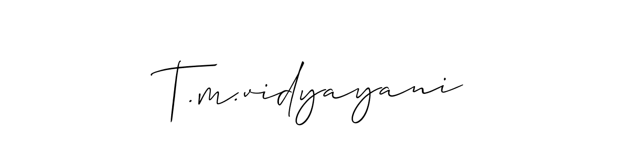 Make a beautiful signature design for name T.m.vidyayani. With this signature (Allison_Script) style, you can create a handwritten signature for free. T.m.vidyayani signature style 2 images and pictures png