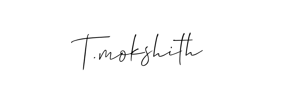 See photos of T.mokshith official signature by Spectra . Check more albums & portfolios. Read reviews & check more about Allison_Script font. T.mokshith signature style 2 images and pictures png