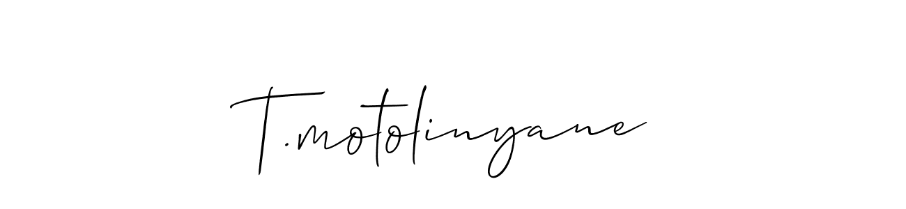 How to make T.motolinyane name signature. Use Allison_Script style for creating short signs online. This is the latest handwritten sign. T.motolinyane signature style 2 images and pictures png