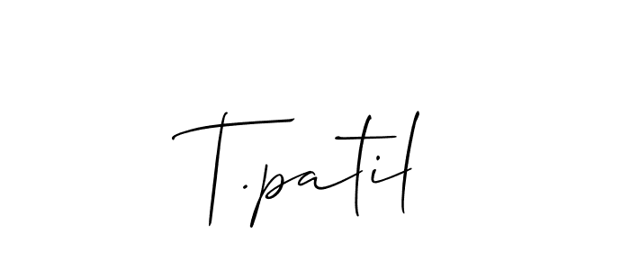 The best way (Allison_Script) to make a short signature is to pick only two or three words in your name. The name T.patil include a total of six letters. For converting this name. T.patil signature style 2 images and pictures png