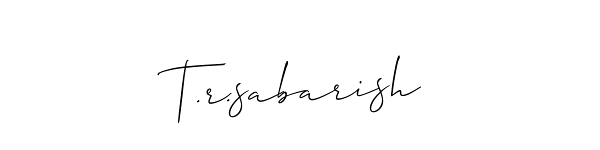 It looks lik you need a new signature style for name T.r.sabarish. Design unique handwritten (Allison_Script) signature with our free signature maker in just a few clicks. T.r.sabarish signature style 2 images and pictures png