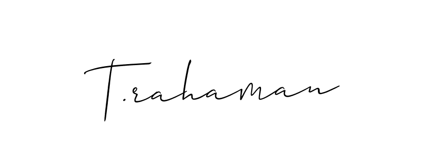 Similarly Allison_Script is the best handwritten signature design. Signature creator online .You can use it as an online autograph creator for name T.rahaman. T.rahaman signature style 2 images and pictures png