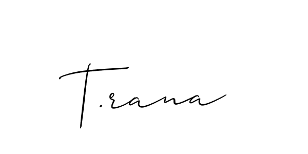 This is the best signature style for the T.rana name. Also you like these signature font (Allison_Script). Mix name signature. T.rana signature style 2 images and pictures png