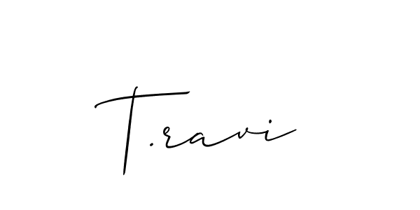 Design your own signature with our free online signature maker. With this signature software, you can create a handwritten (Allison_Script) signature for name T.ravi. T.ravi signature style 2 images and pictures png