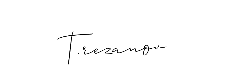 It looks lik you need a new signature style for name T.rezanov. Design unique handwritten (Allison_Script) signature with our free signature maker in just a few clicks. T.rezanov signature style 2 images and pictures png