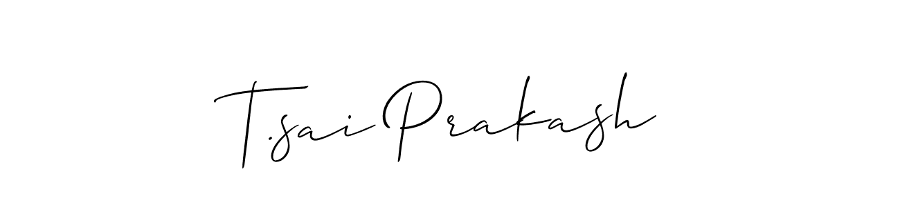 T.sai Prakash stylish signature style. Best Handwritten Sign (Allison_Script) for my name. Handwritten Signature Collection Ideas for my name T.sai Prakash. T.sai Prakash signature style 2 images and pictures png