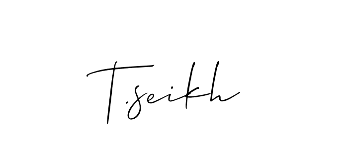 It looks lik you need a new signature style for name T.seikh. Design unique handwritten (Allison_Script) signature with our free signature maker in just a few clicks. T.seikh signature style 2 images and pictures png