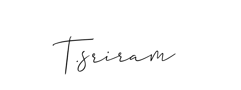 You should practise on your own different ways (Allison_Script) to write your name (T.sriram) in signature. don't let someone else do it for you. T.sriram signature style 2 images and pictures png