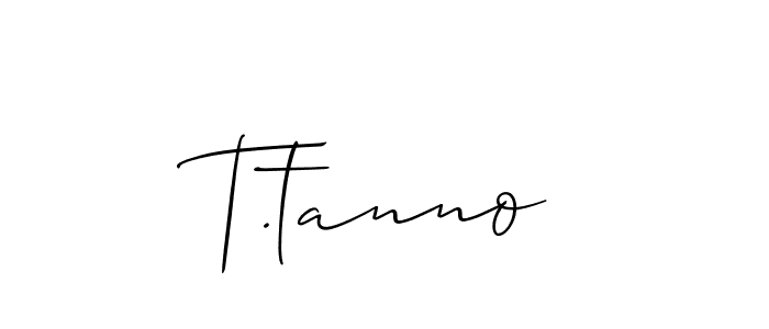 Design your own signature with our free online signature maker. With this signature software, you can create a handwritten (Allison_Script) signature for name T.tanno. T.tanno signature style 2 images and pictures png