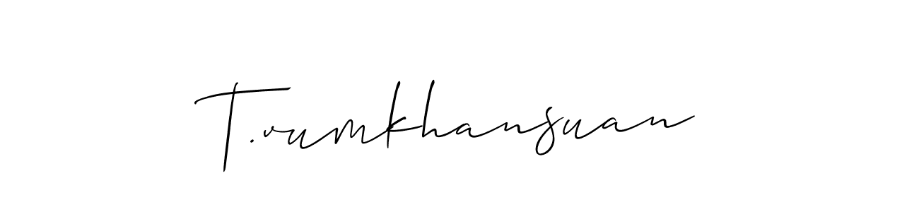 This is the best signature style for the T.vumkhansuan name. Also you like these signature font (Allison_Script). Mix name signature. T.vumkhansuan signature style 2 images and pictures png