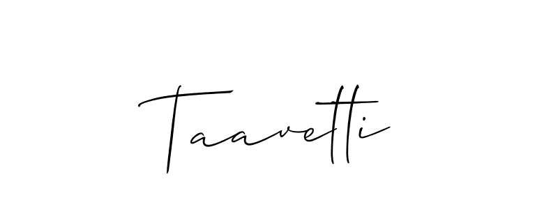 How to make Taavetti signature? Allison_Script is a professional autograph style. Create handwritten signature for Taavetti name. Taavetti signature style 2 images and pictures png