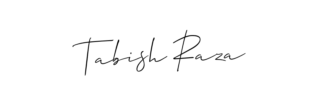 You should practise on your own different ways (Allison_Script) to write your name (Tabish Raza) in signature. don't let someone else do it for you. Tabish Raza signature style 2 images and pictures png