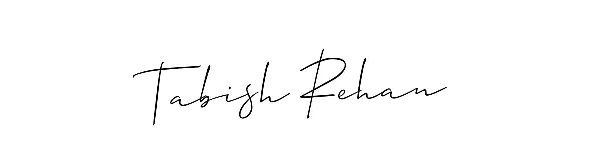 It looks lik you need a new signature style for name Tabish Rehan. Design unique handwritten (Allison_Script) signature with our free signature maker in just a few clicks. Tabish Rehan signature style 2 images and pictures png